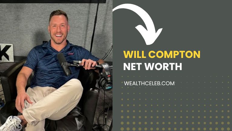 How much is Will Compton Net Worth 2024